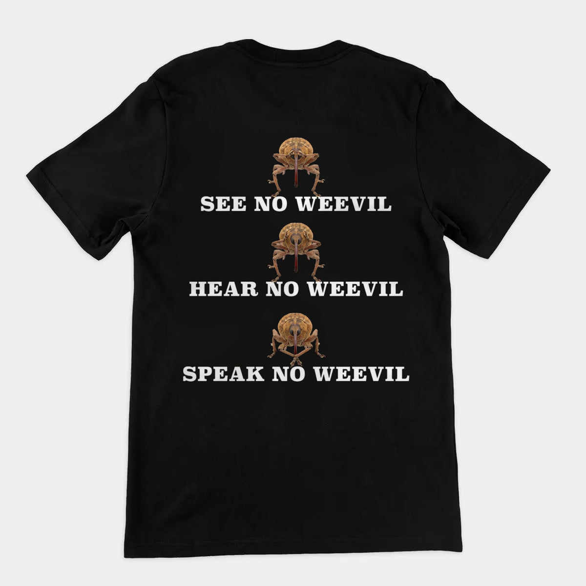 See No Weevil T-Shirt (backprint) Orbital Clothing