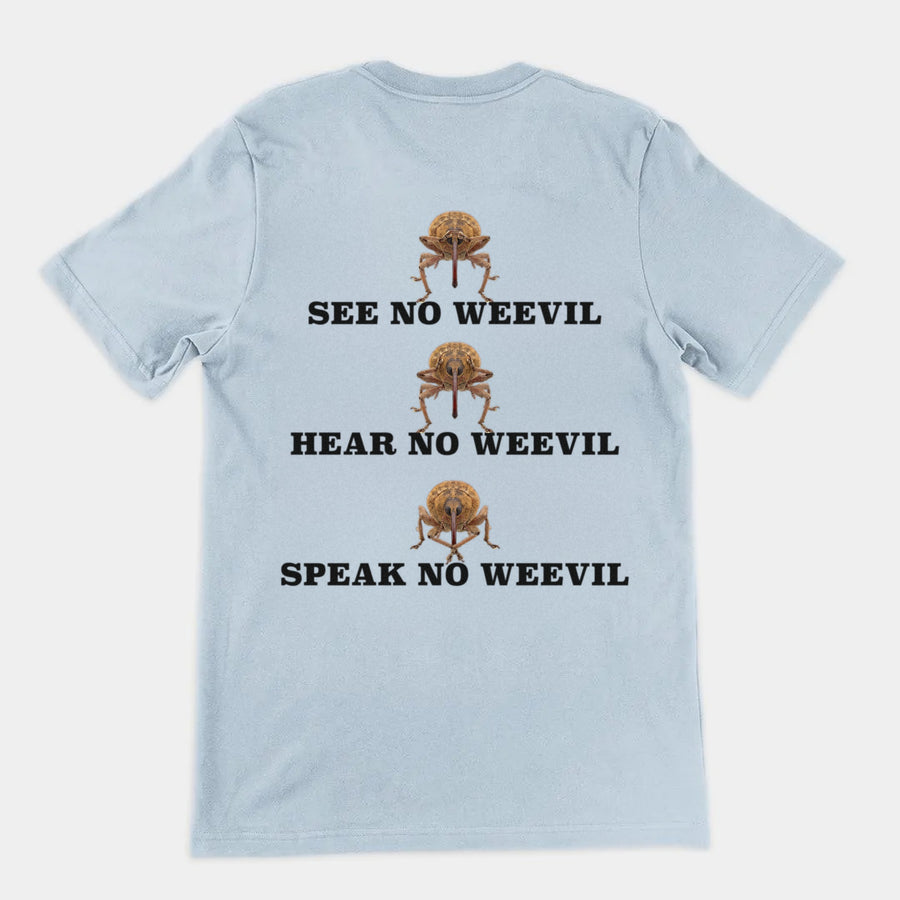 See No Weevil T-Shirt (backprint) Orbital Clothing
