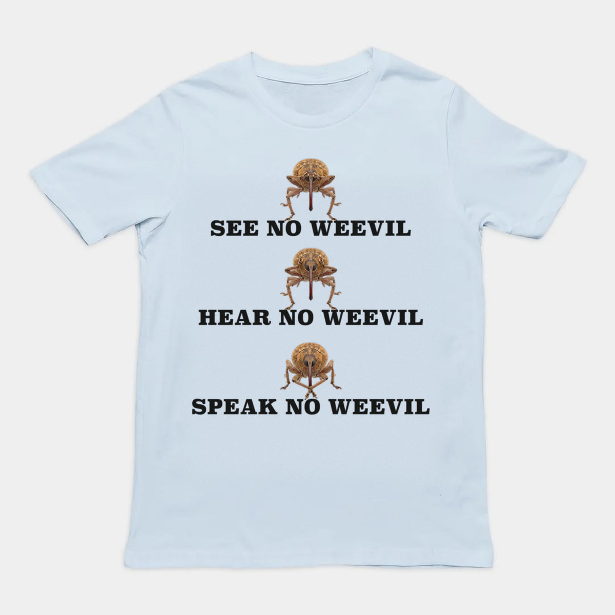 See No Weevil T-Shirt Orbital Clothing