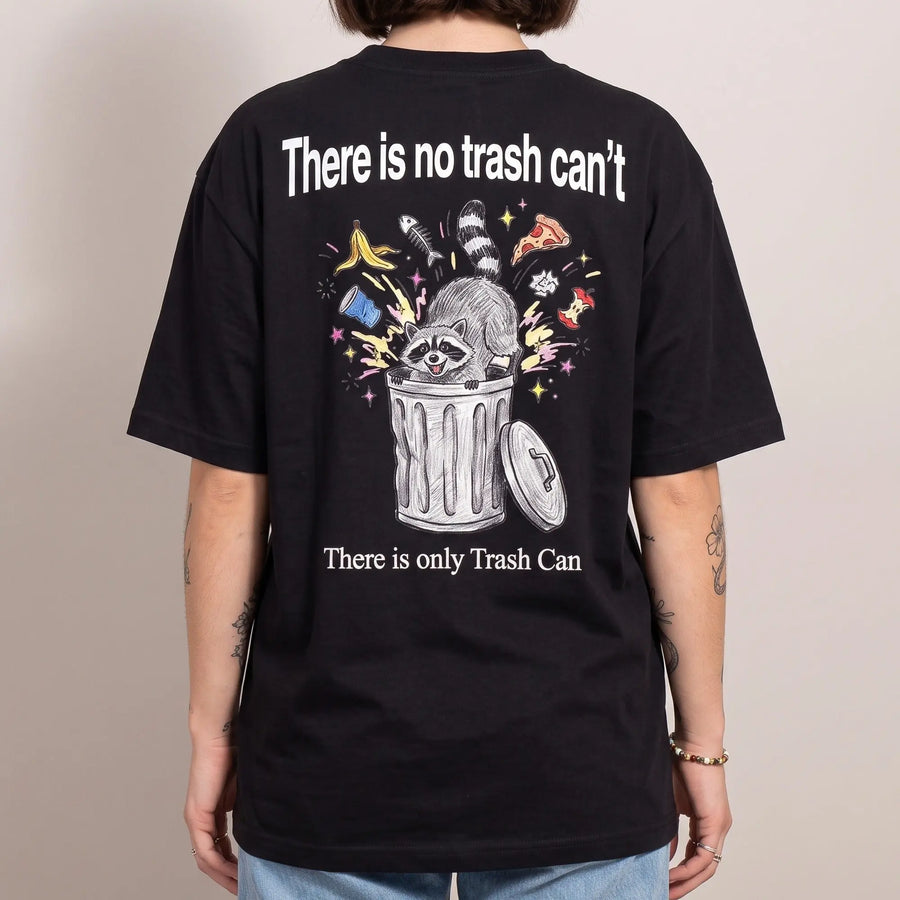 There Is No Trash Can't T-Shirt (backprint) - Orbital Clothing