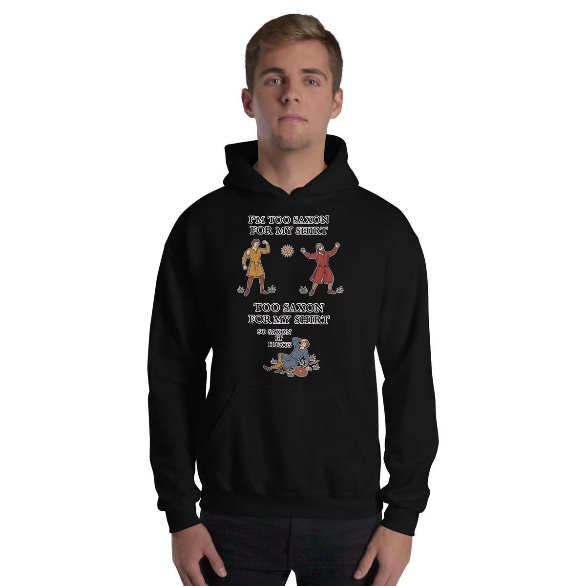 I'm Too Saxon For My Shirt Hoodie Orbital Clothing
