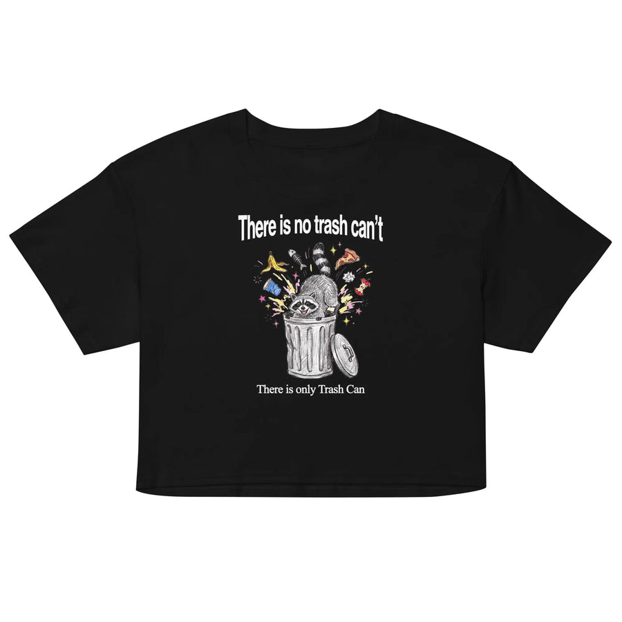 There Is No Trash Can't Women’s crop top Orbital Clothing