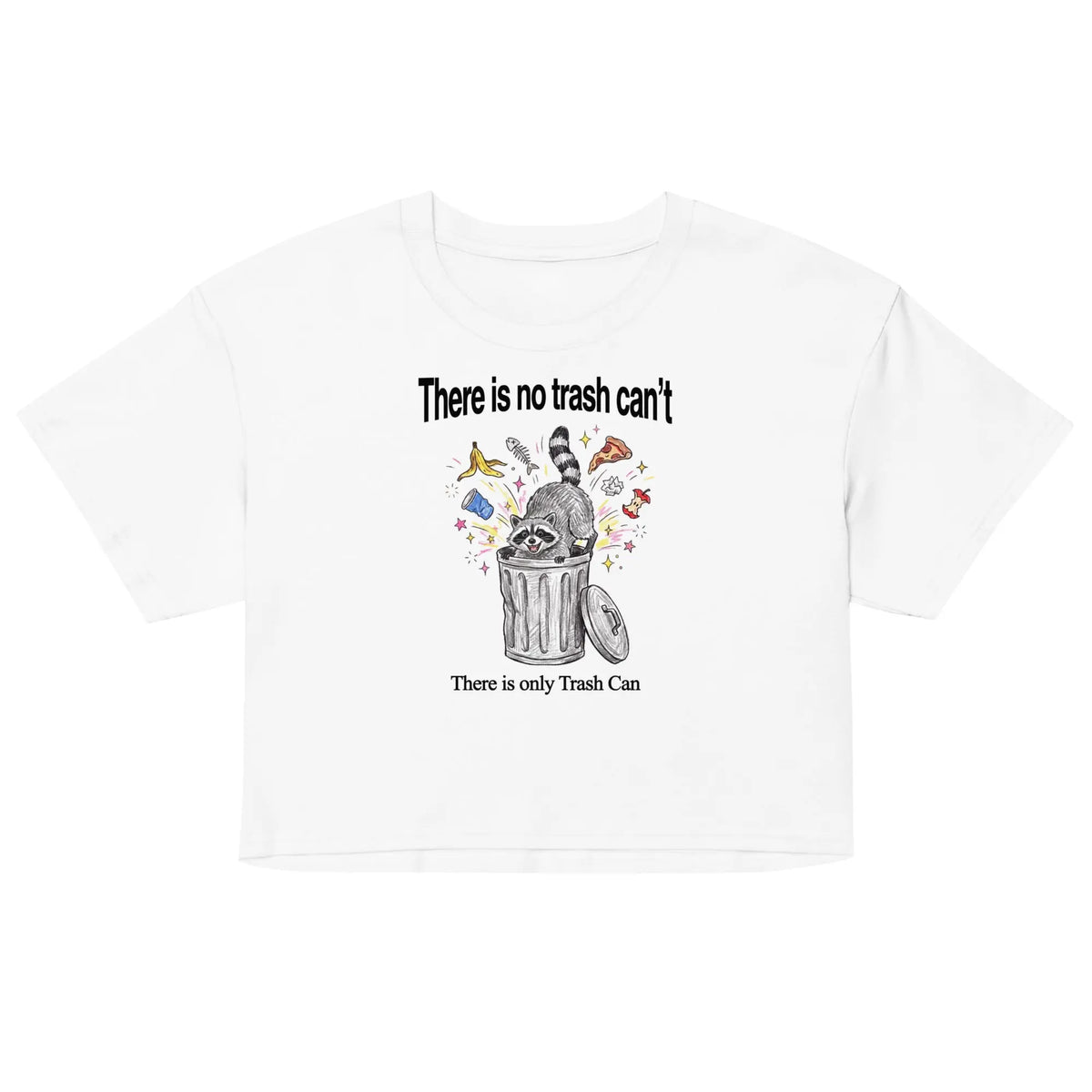 There Is No Trash Can't Women’s crop top Orbital Clothing