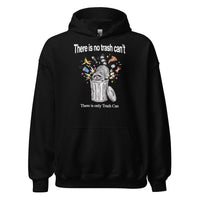 There Is No Trash Can't Hoodie - Black / S