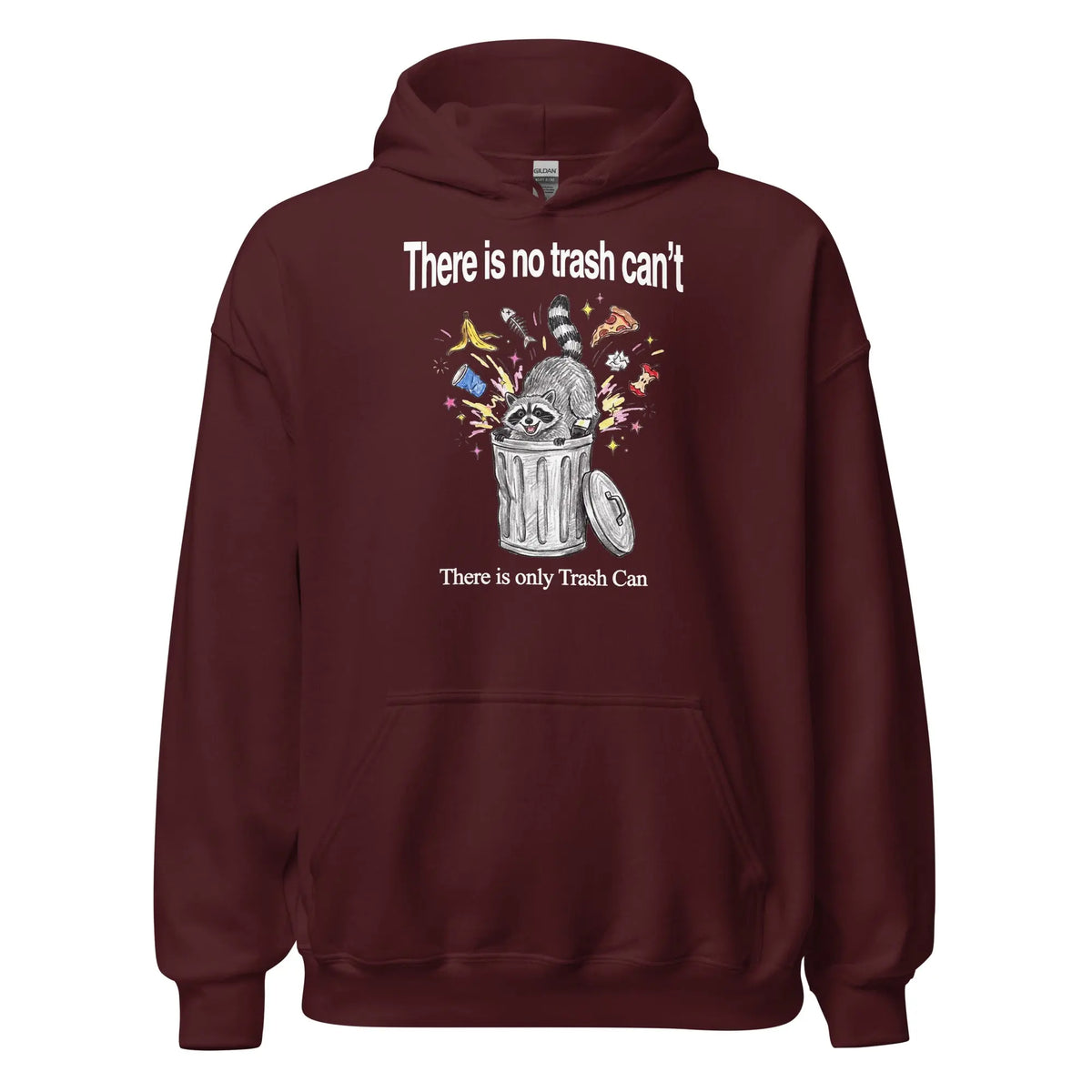 There Is No Trash Can't Hoodie Orbital Clothing