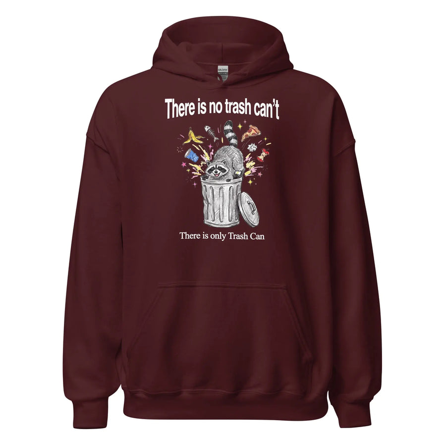 There Is No Trash Can't Hoodie Orbital Clothing
