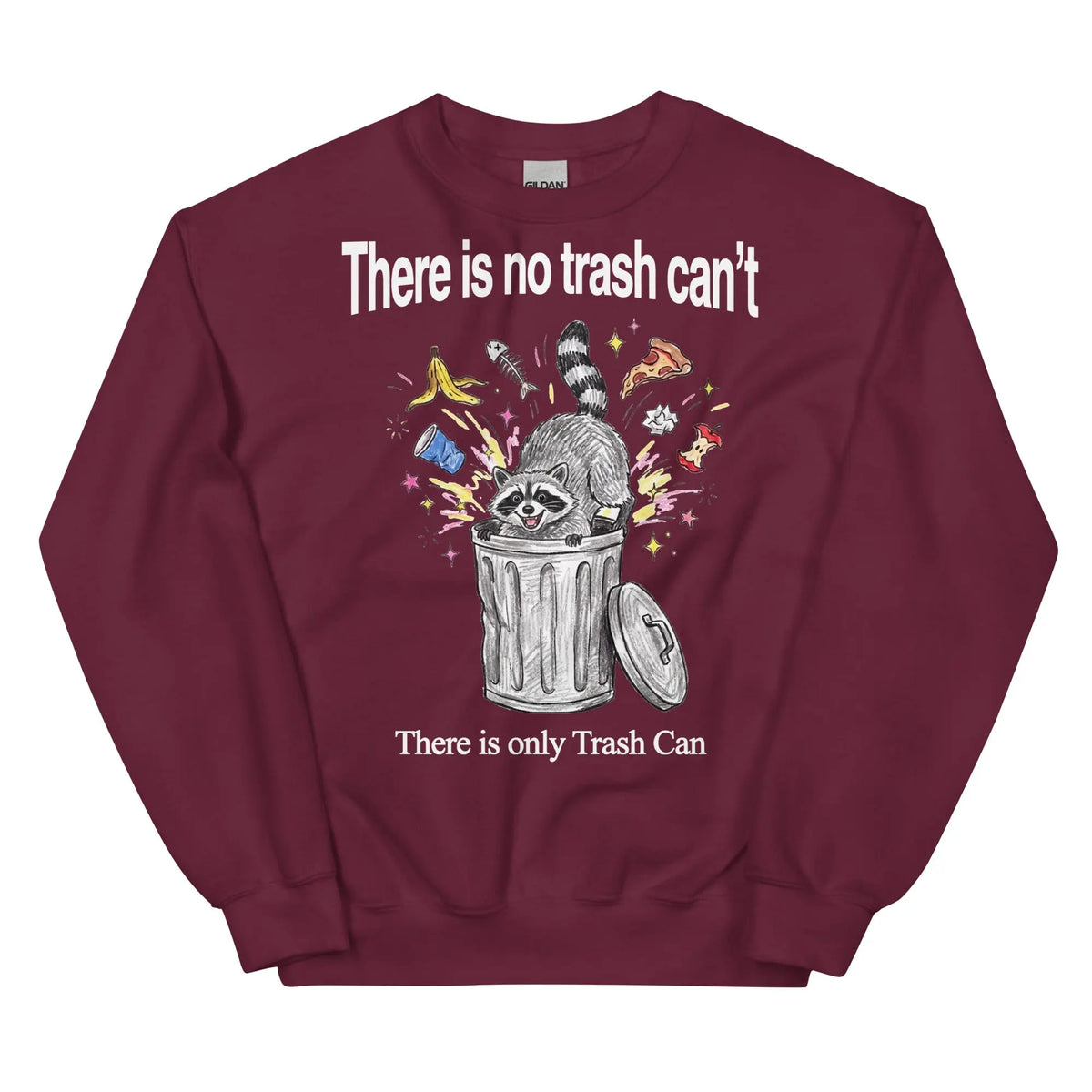 There Is No Trash Can't Sweatshirt Orbital Clothing