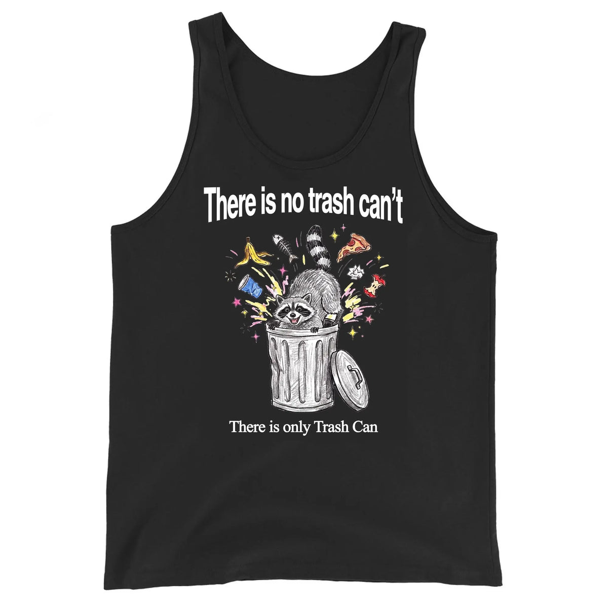 There Is No Trash Can't Tank Top Orbital Clothing