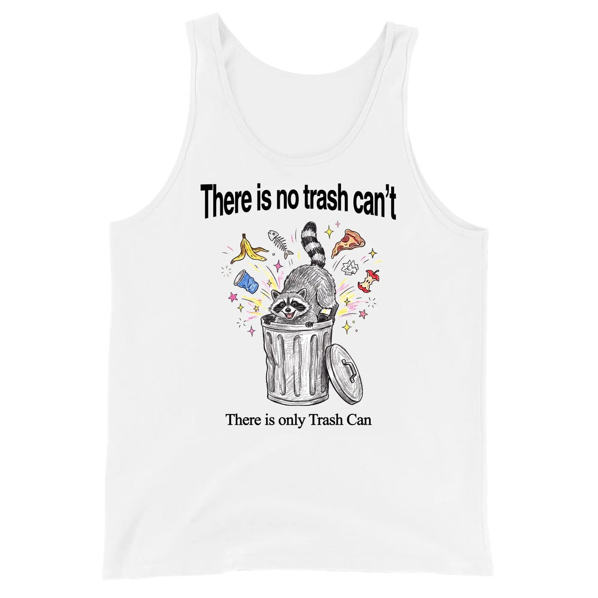 There Is No Trash Can't Tank Top Orbital Clothing