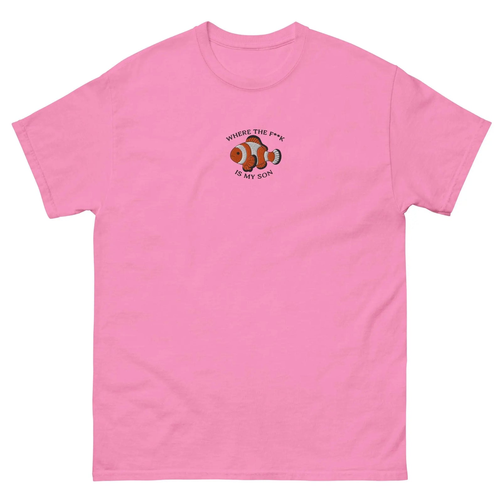 Detailed "where the f**k is my son" text embroidery on the chest of a azalea pink premium funny t-shirt.