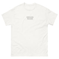 You don't need fun to have alcohol T-Shirt (Embroidered)