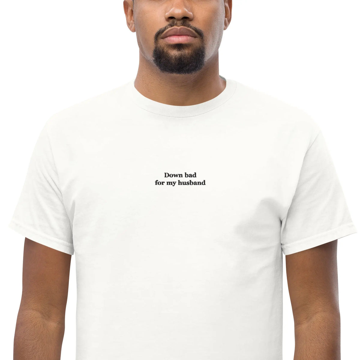 Down bad for my husband (embroidered) T-Shirt Orbital Clothing