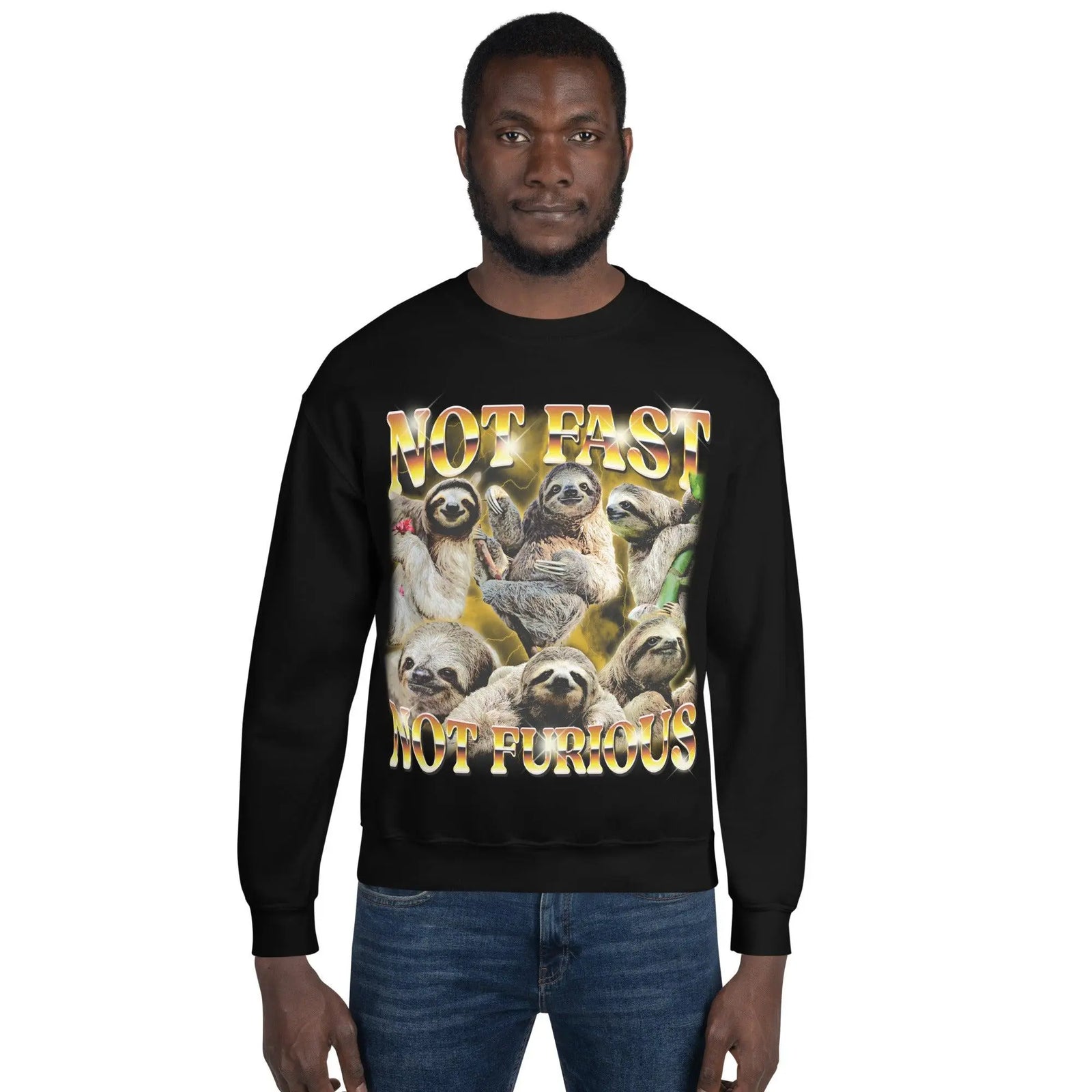 Not Fast Not Furious Sweatshirt - Orbital Clothing