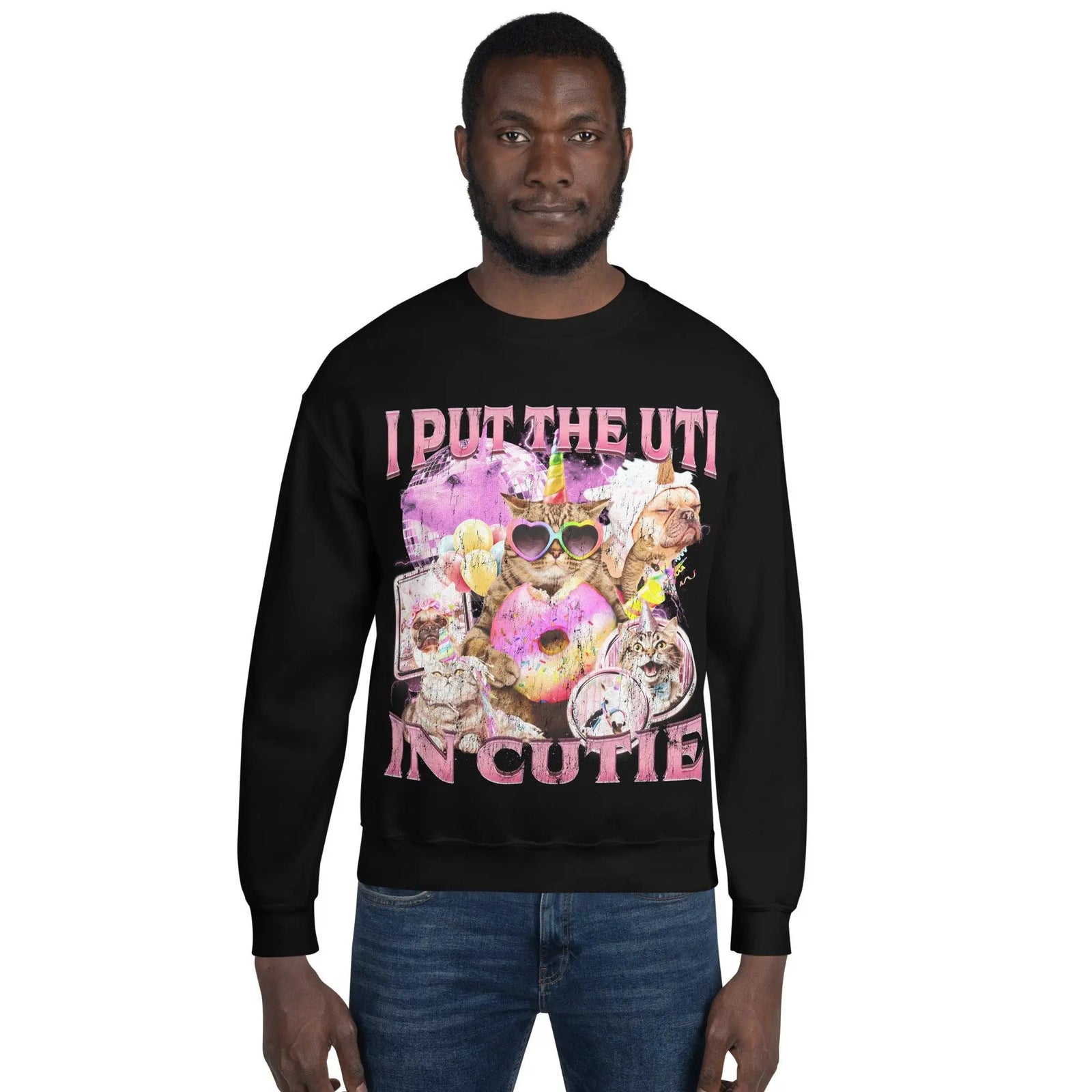 I put the UTI in Cutie Sweatshirt - Orbital Clothing