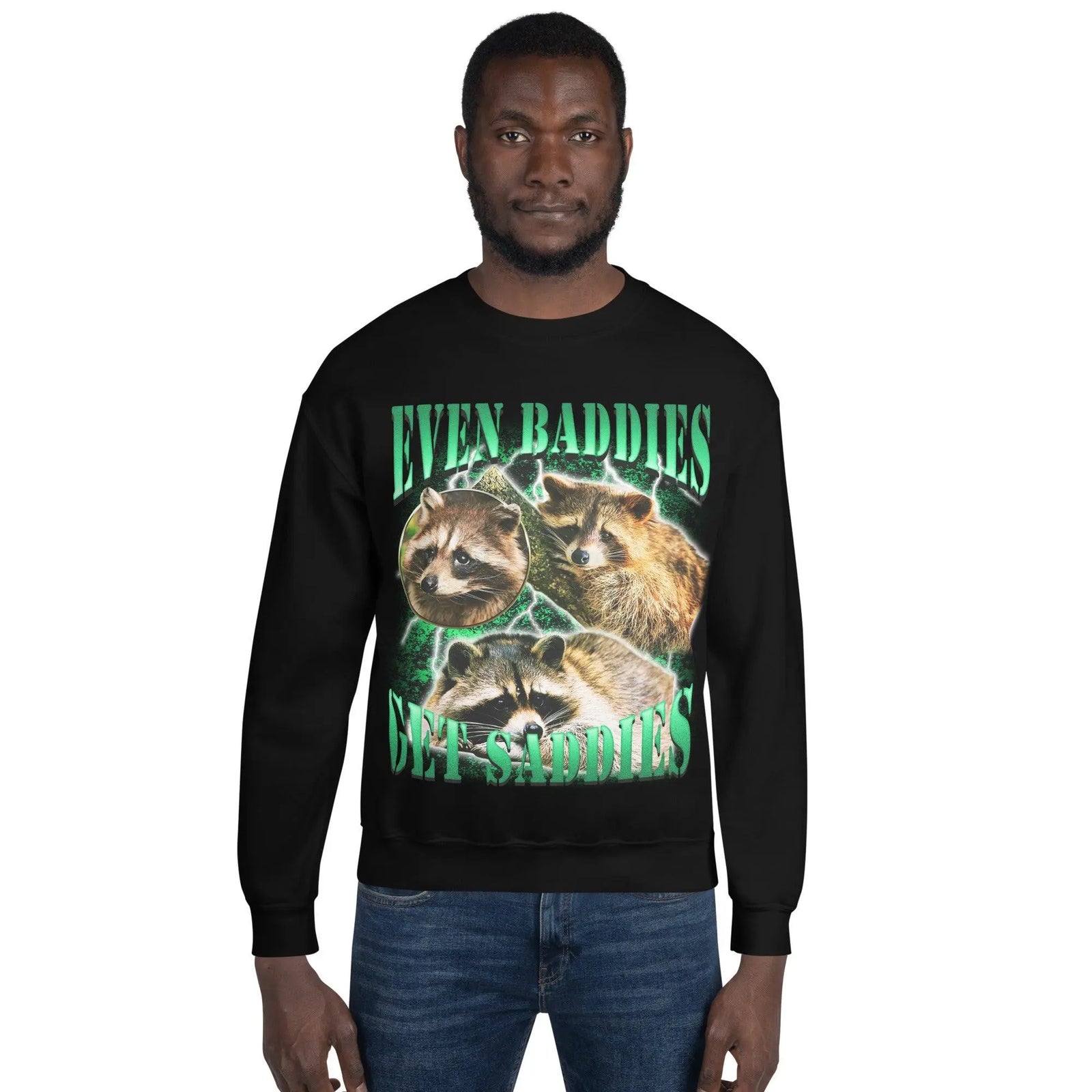 Even Baddies Get Saddies Sweatshirt - Orbital Clothing