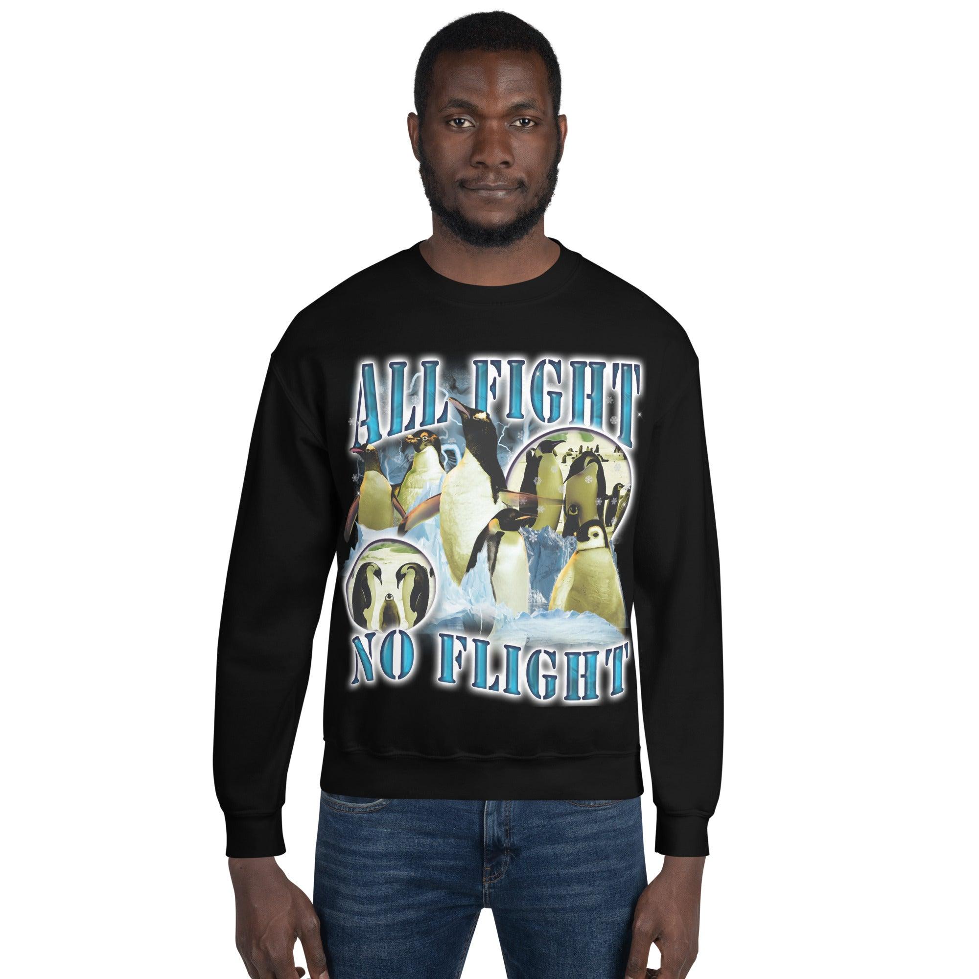 All Fight No Flight Sweatshirt - Orbital Clothing