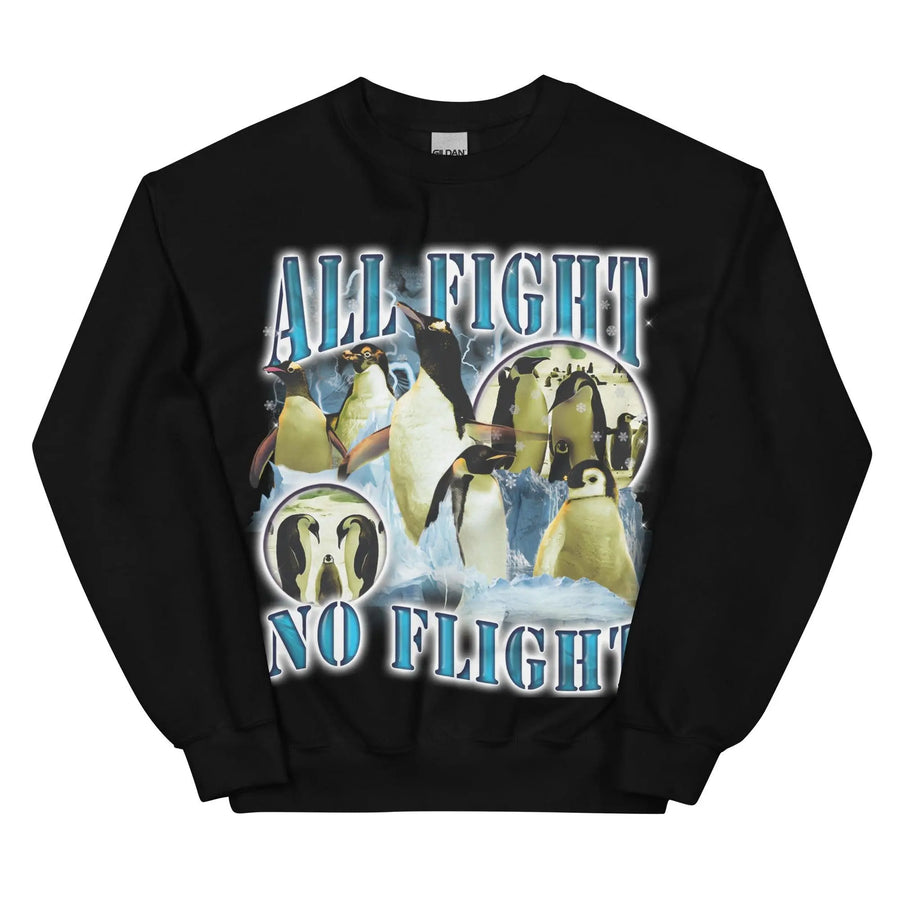 All Fight No Flight Sweatshirt - Orbital Clothing