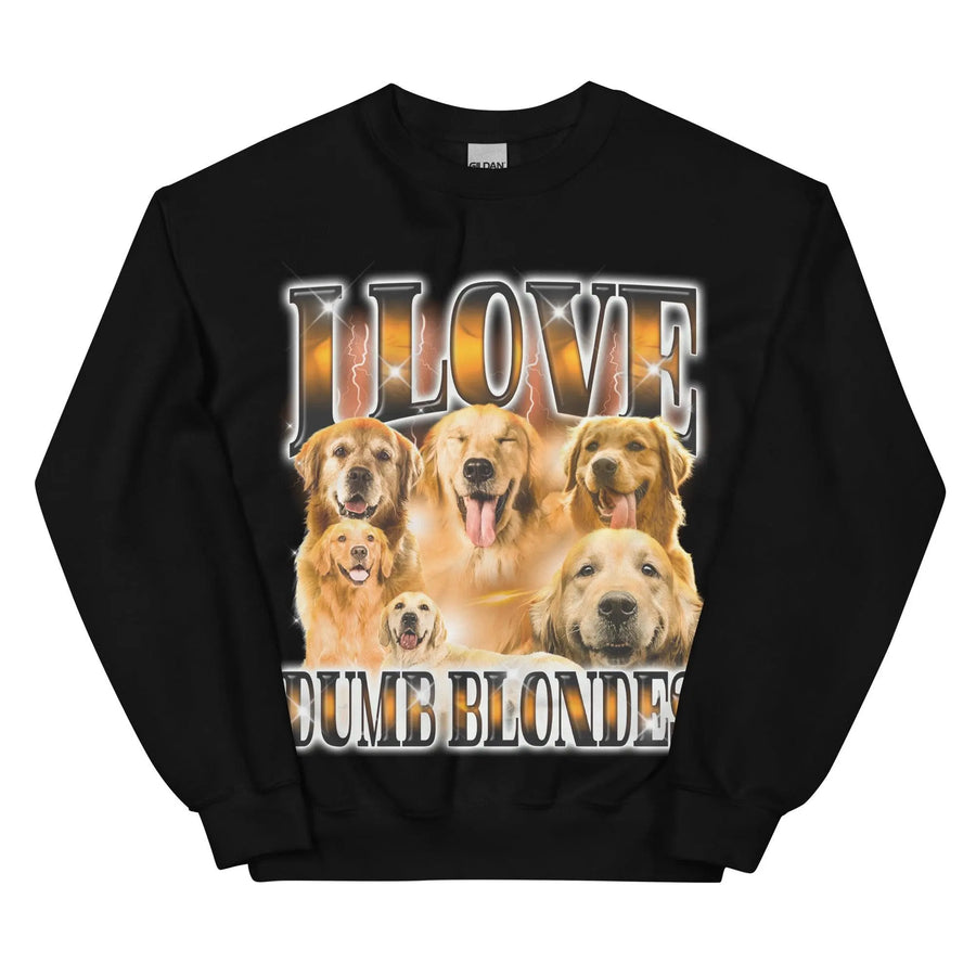 I Love Dumb Blondes Sweatshirt - Orbital Clothing
