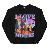 Ich liebe Bergleute Sweatshirt