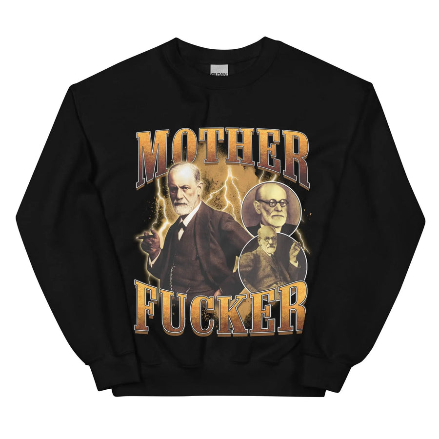 Mother Fucker (Freud) Sweatshirt - Orbital Clothing