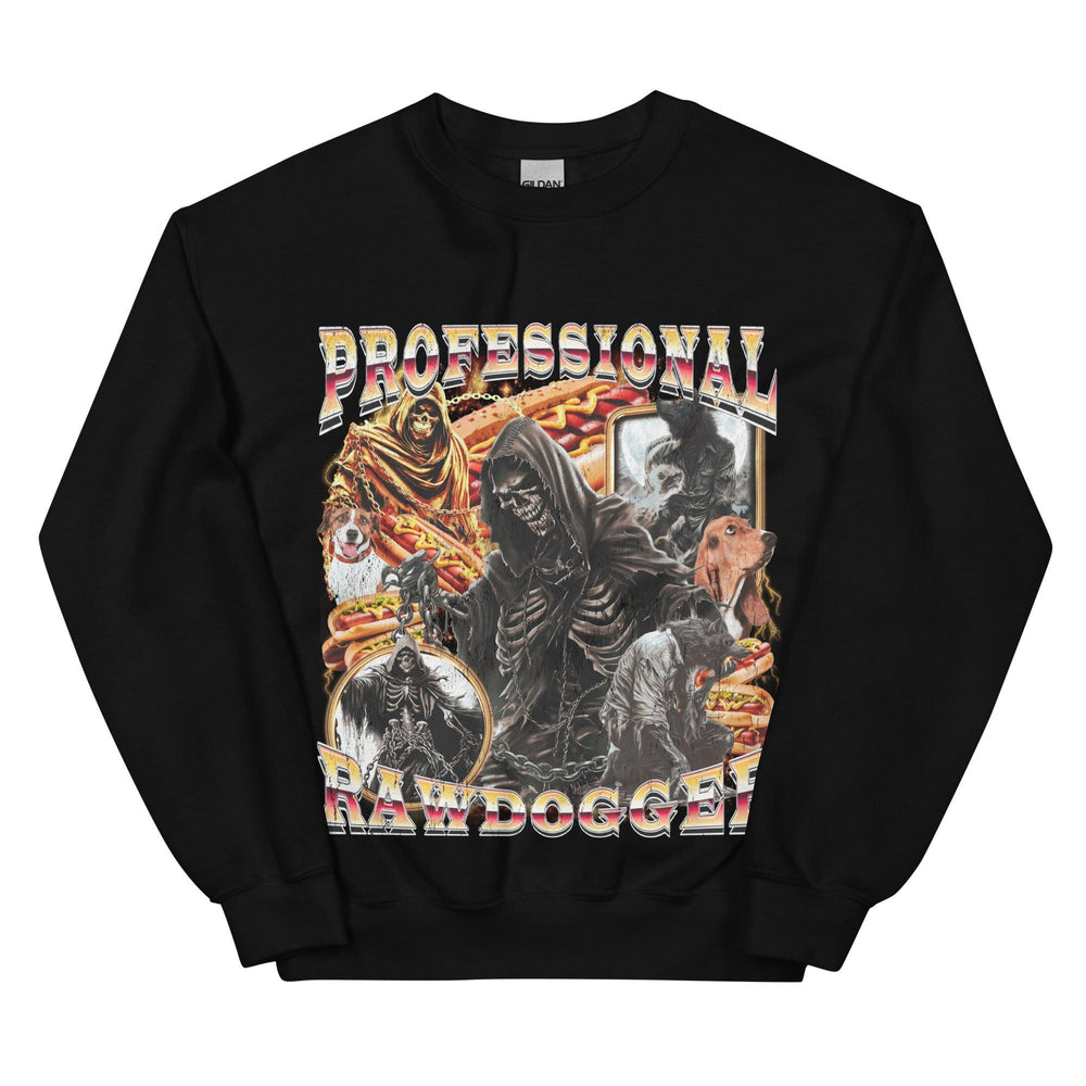 Professional Rawdogger Sweatshirt - Orbital Clothing