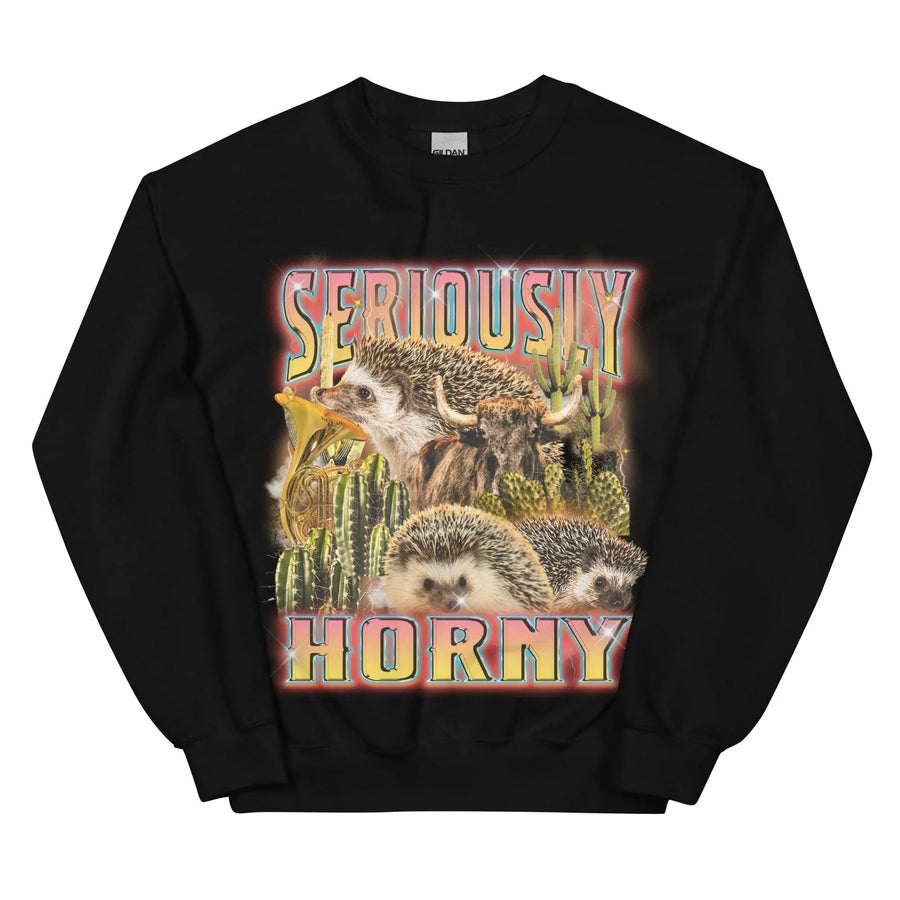Seriously Horny Sweatshirt - Orbital Clothing