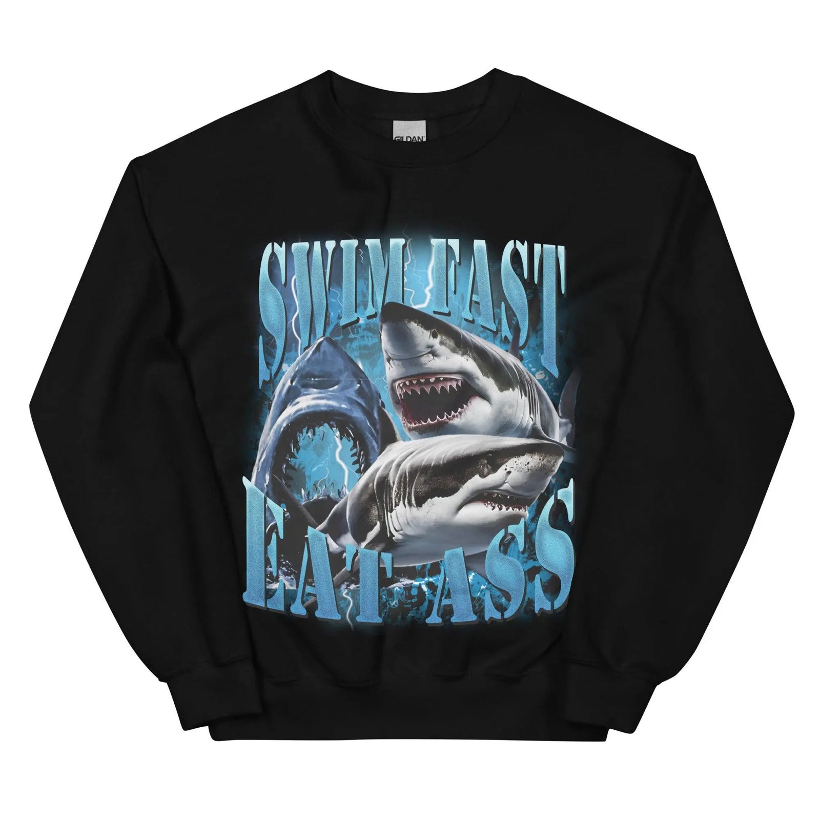 Swim Fast Eat Ass Sweatshirt - Orbital Clothing