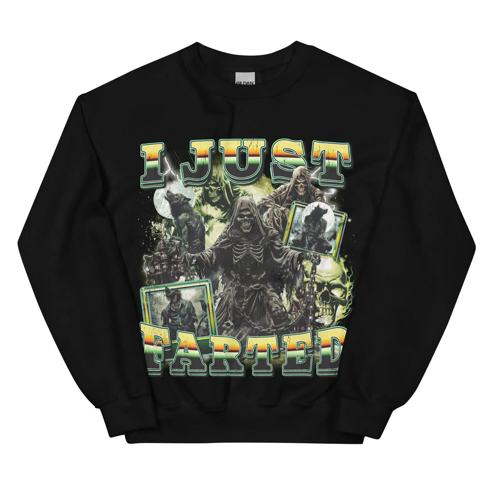 I Just Farted Sweatshirt - Orbital Clothing