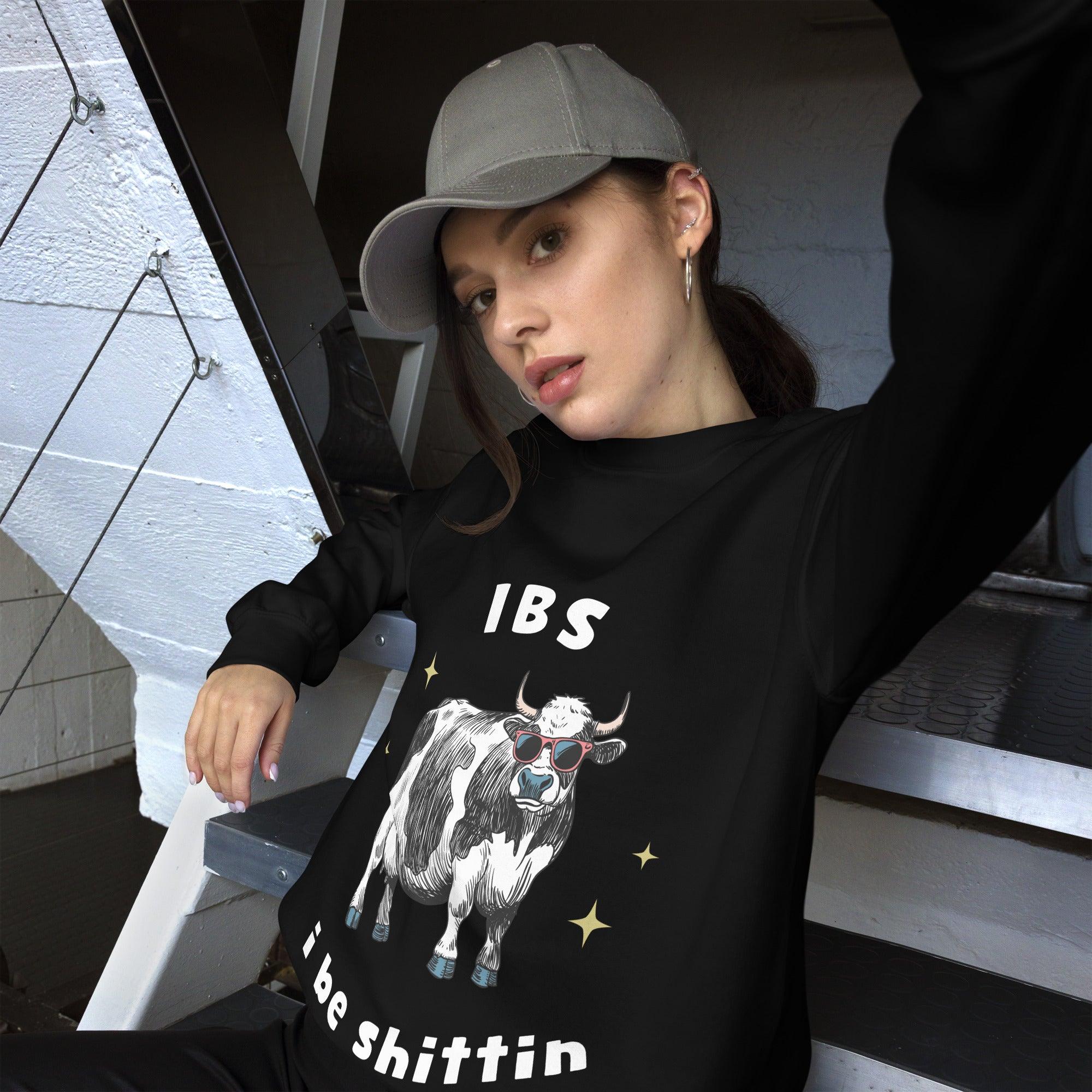 IBS - i be shittin sweatshirt - Orbital Clothing