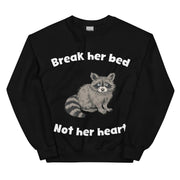 Sweatshirt met tekst 'Breek haar bed, niet haar hart'