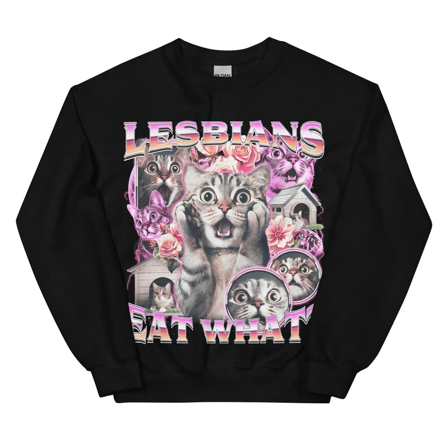 Lesbians Eat What sweatshirt - Orbital Clothing