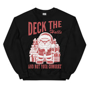 Sweatshirt met de tekst 'Deck the Halls and Not your Coworkers'