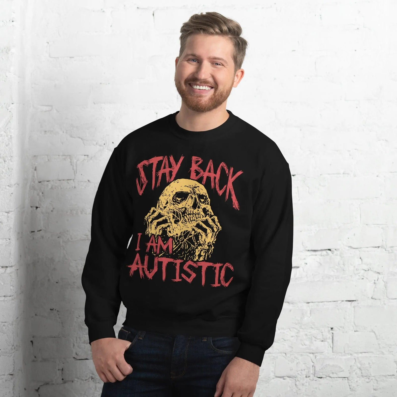 Stay Back I'm Autistic Sweatshirt - Orbital Clothing
