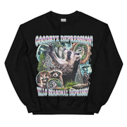 Goodbye Depression! Hello Seasonal Depression sweatshirt