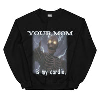 Your mom is my cardio sweatshirt - Black / S
