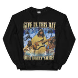 Gib uns heute unser tägliches Shred-Sweatshirt