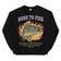 Born to Fish Forced to Sell my Labor sweatshirt
