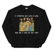 It was only a kiss How did it end up like this Jesus & Judas sweatshirt