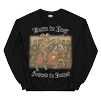Born to Jest, Forced to Joust sweatshirt - Black / S