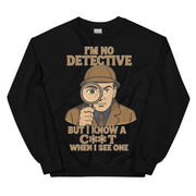 Ich bin zwar kein Detektiv, aber ich erkenne einen Arsch, wenn ich einen sehe – so ein Sweatshirt.