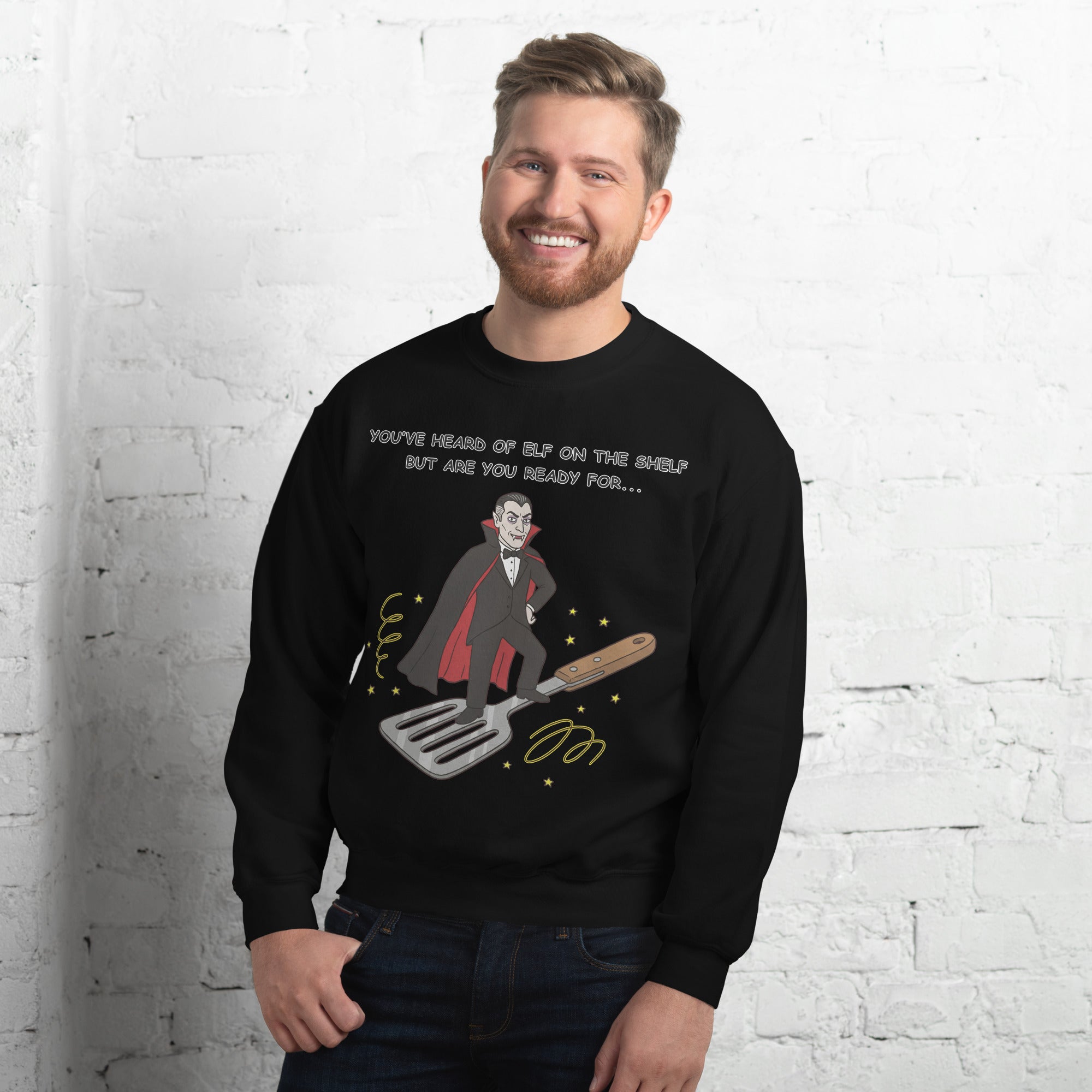 You've heard of elf on the shelf but are you ready for Dracula on a Spatula sweatshirt