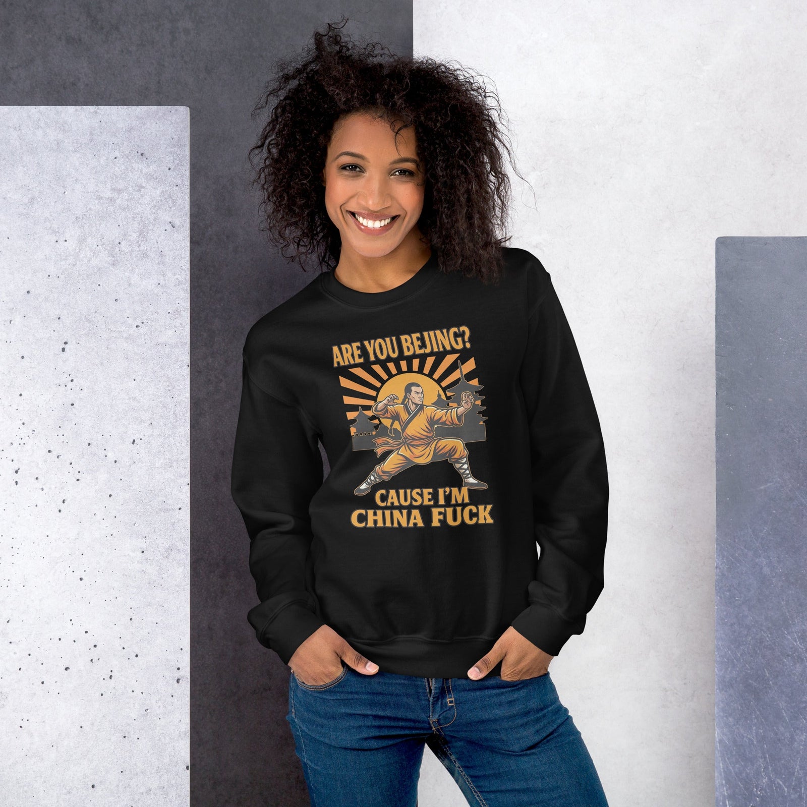 Are you Bejing cause I'm China fuck sweatshirt Orbital Clothing