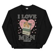 I love men (menthols) sweatshirt