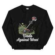 Dads against weed sweatshirt