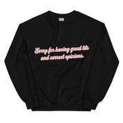 Sorry for having great tits and correct opinions sweatshirt