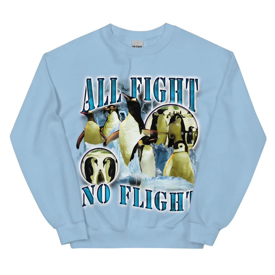 All Fight No Flight Sweatshirt - Orbital Clothing