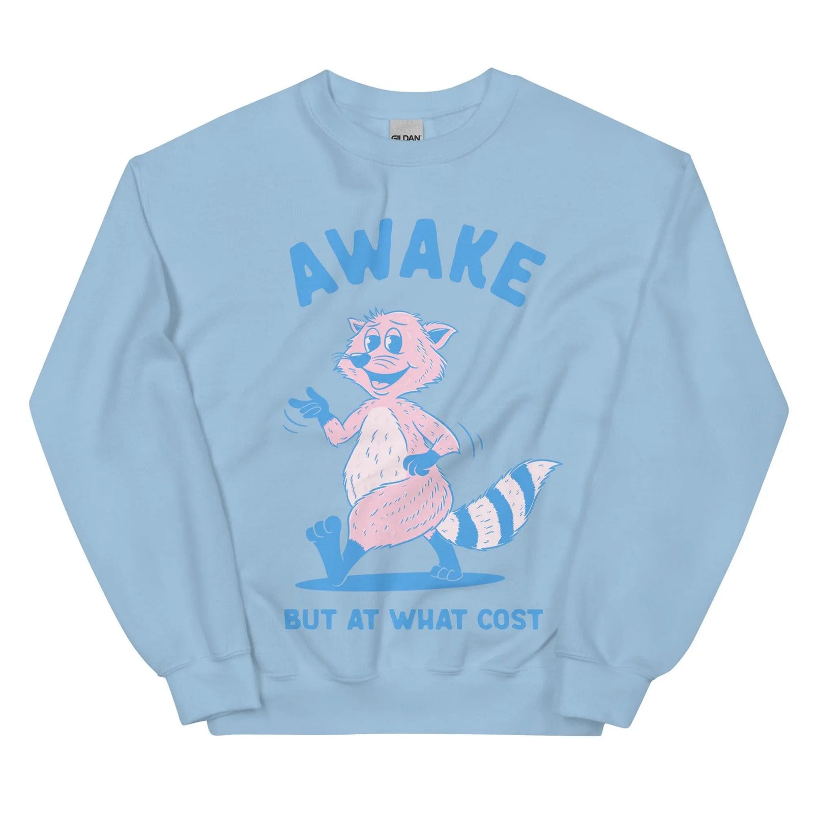 Awake But At What Cost Sweatshirt - Orbital Clothing