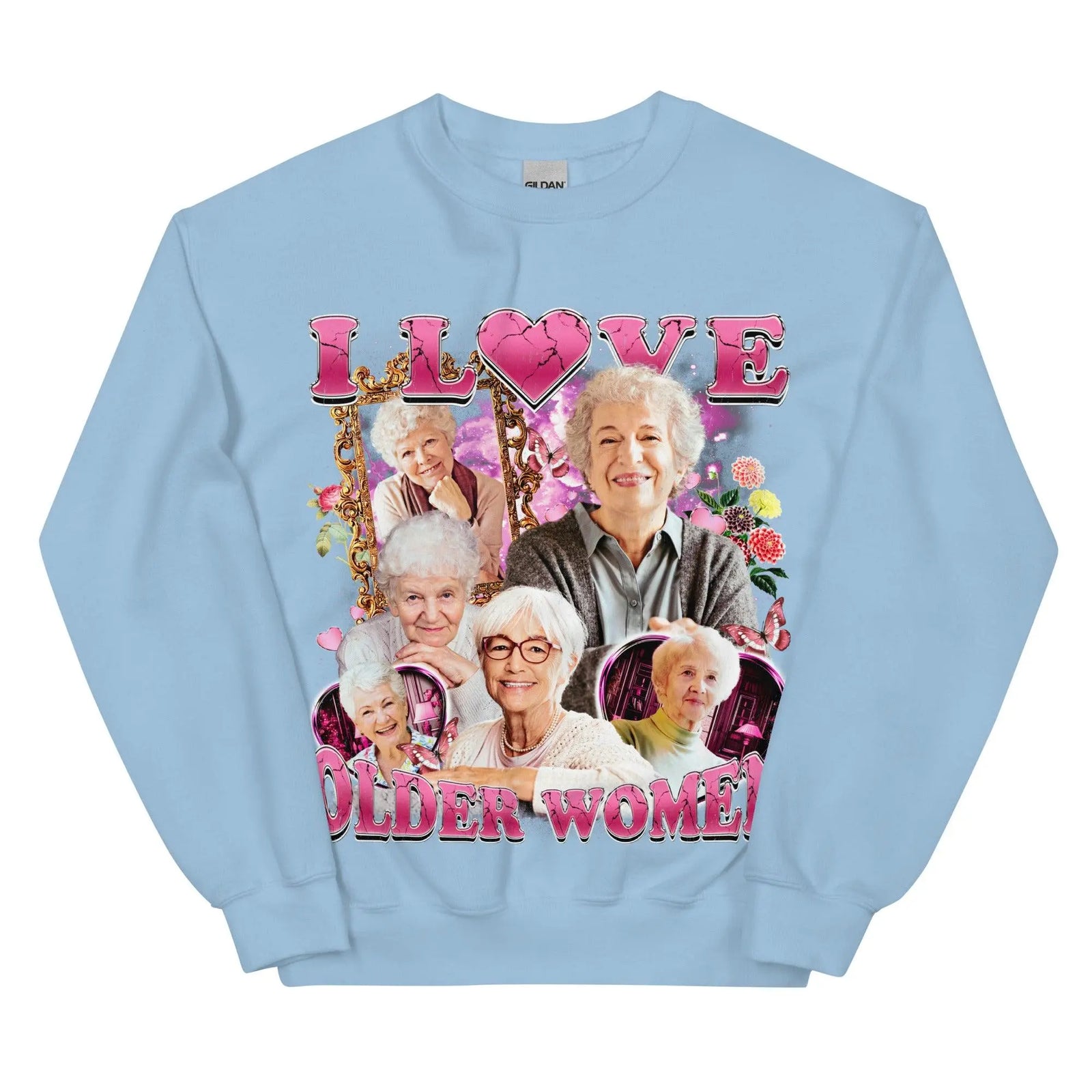 I Love Older Women Sweatshirt - Orbital Clothing