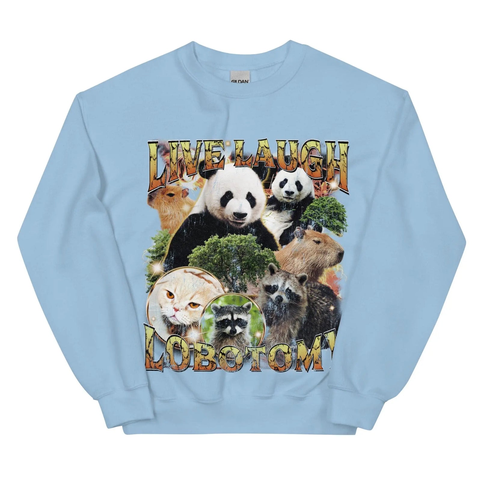 Live Laugh Lobotomy Sweatshirt - Orbital Clothing
