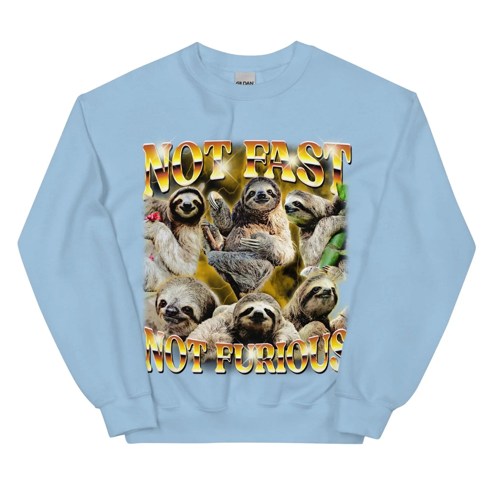 Not Fast Not Furious Sweatshirt - Orbital Clothing